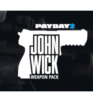 PAYDAY 2 - John Wick Weapon Pack DLC Steam Key EUROPE